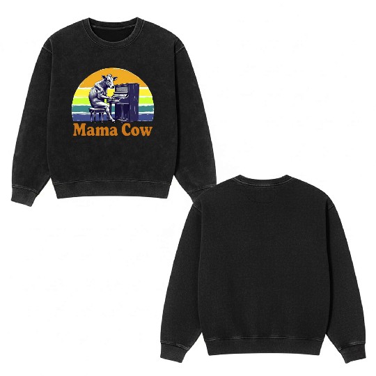 Mama Cow Playing Piano Retro Design Double Sided Mineral Wash Sweatshirts