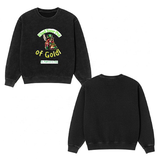 Find Your Pot Of Gold gift for St Patrick's Day Double Sided Mineral Wash Sweatshirts