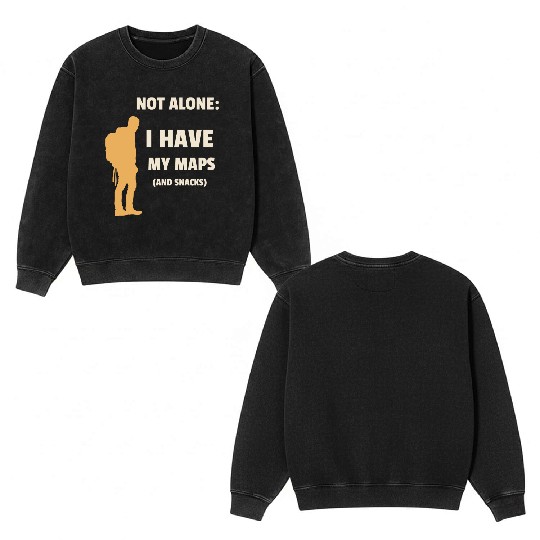 Solo traveler: I have my maps and snacks Double Sided Mineral Wash Sweatshirts