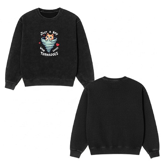 Just A Boy Who Loves Tornadoes Storm Meteorologist Double Sided Mineral Wash Sweatshirts