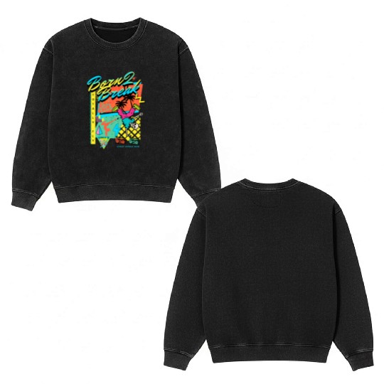 Born 2 Break 90s Nostalgia Design Double Sided Mineral Wash Sweatshirts