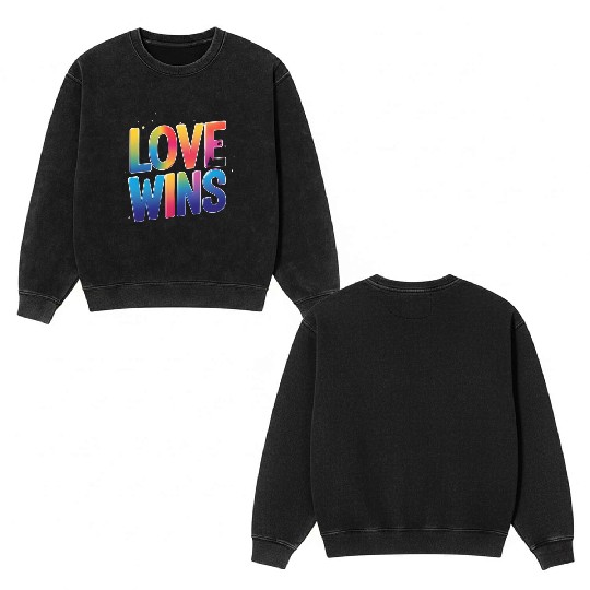 Love Wins Rainbow Script Double Sided Mineral Wash Sweatshirts – Pride Month Double Sided Mineral Wash Sweatshirts