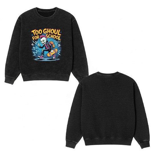 Too Ghoul for School – Punk Ghost Halloween Double Sided Mineral Wash Sweatshirts