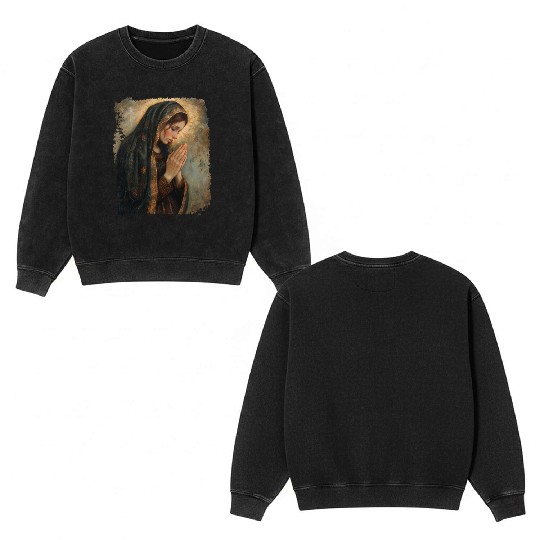 Saint Mary Praying Mother of Jesus Double Sided Mineral Wash Sweatshirts