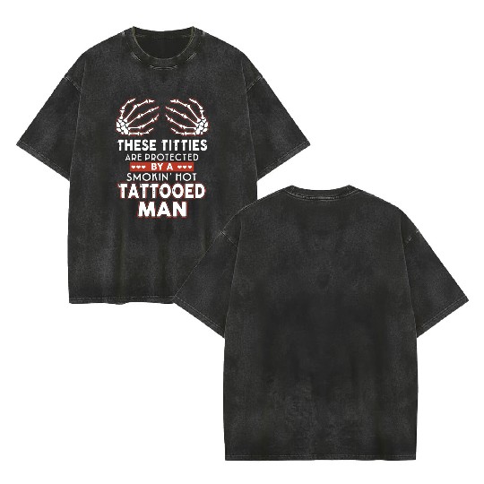 there titties are protected by a smoking hot tatto Double Sided Mineral Wash T Shirts