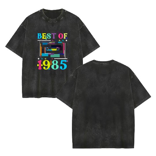 Best Of 1985 | Birthday Double Sided Mineral Wash T Shirts | Birthday Retro