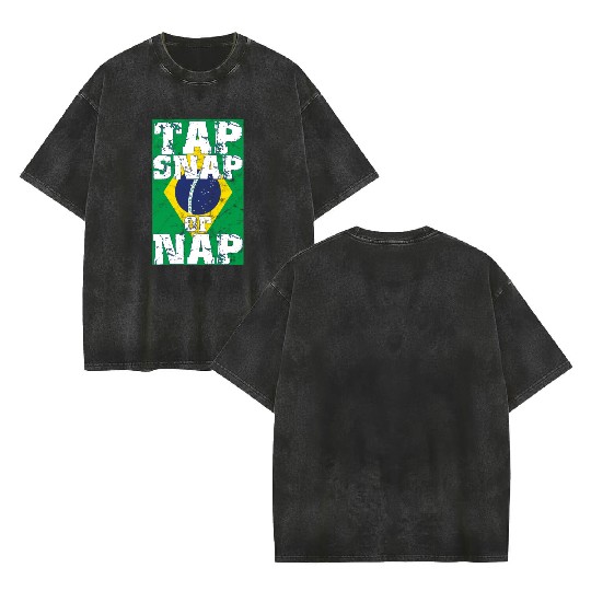 Tap Snap Or Nap - BJJ Brazilian Jiu Jitsu Double Sided Mineral Wash T Shirts