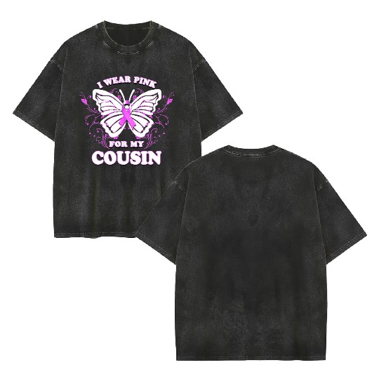 Breast Cancer Awareness Wear Pink Ribbon Cousin Double Sided Mineral Wash T Shirts