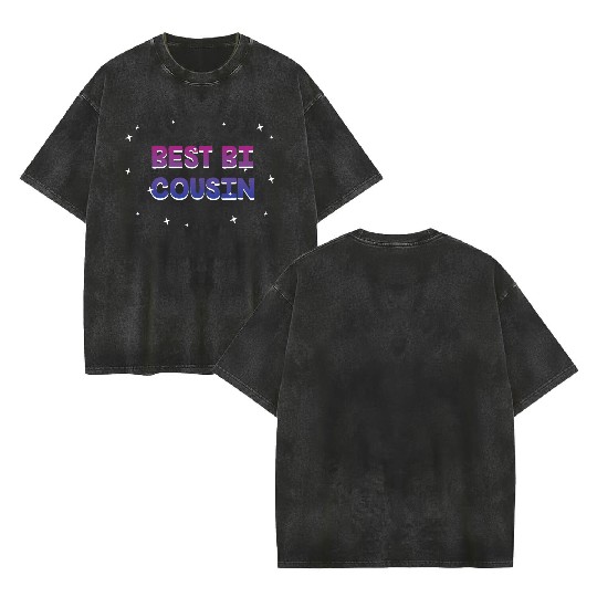 Best Bi Cousin Bisexual LGBTQ Bi Pride LGBT Family Double Sided Mineral Wash T Shirts