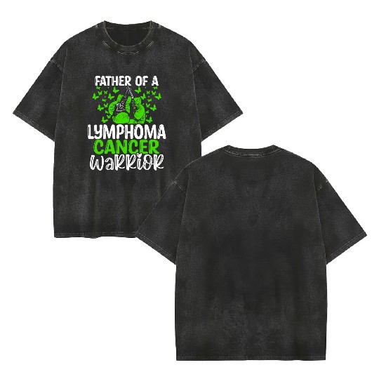 Lymphoma Cancer Awareness Dad Fathers Day Papa Double Sided Mineral Wash T Shirts