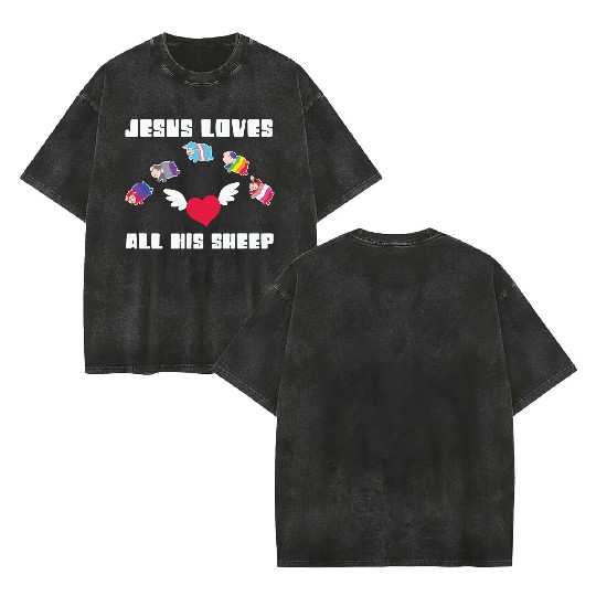 LBGT Flag Gay Pride Human Jesus Loves all his Double Sided Mineral Wash T Shirts