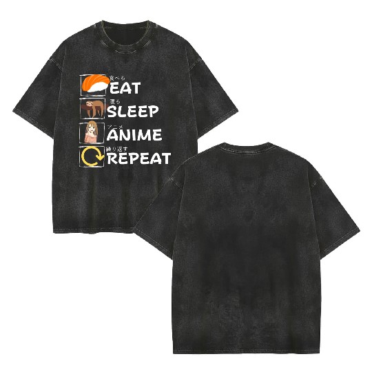 Eat Sleep Anime Repeat Double Sided Mineral Wash T Shirts, Anime Manga