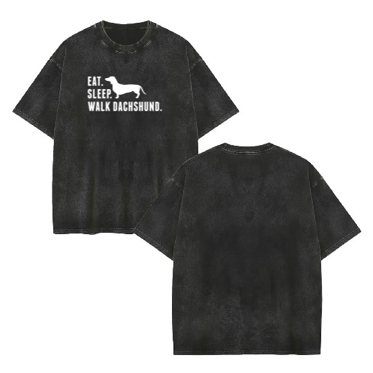Eat Sleep Walk Dachshund Double Sided Mineral Wash T Shirts