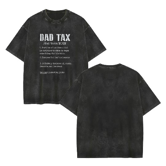 Vintage Dad Tax Definition Men Funny Father's Day Double Sided Mineral Wash T Shirts