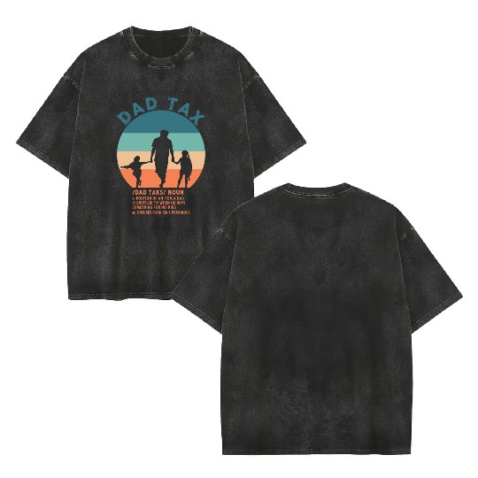 Vintage Dad Tax Definition Men Funny Father's Day Double Sided Mineral Wash T Shirts