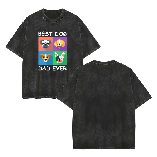 Best Dog Dad Ever Double Sided Mineral Wash T Shirts