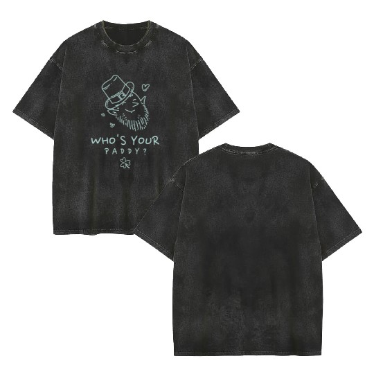 Who’s Your Paddy? Double Sided Mineral Wash T Shirts