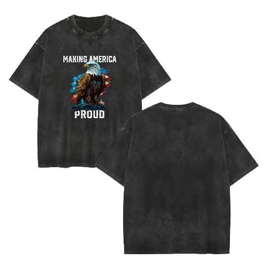 Making America Proud American Bald Eagle Double Sided Mineral Wash T Shirts