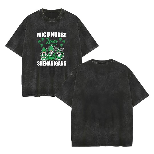 MICU Nurse Loves Shenanigans St. Patricks Day Double Sided Mineral Wash T Shirts