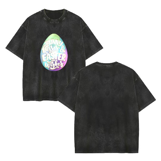 Happy Easter | Bunny Kisses and Easter Wishes | Double Sided Mineral Wash T Shirts