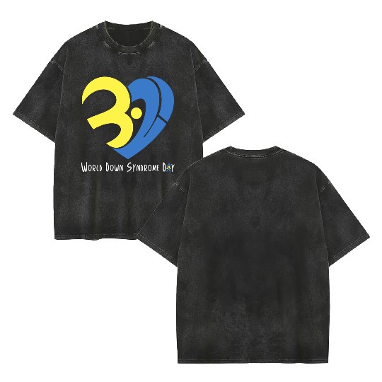 Love World Down Syndrome Awareness Day Love 3 Double Sided Mineral Wash T Shirts