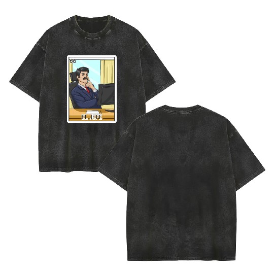 El Jefe The Boss Card Mecan Lottery The Chief Double Sided Mineral Wash T Shirts