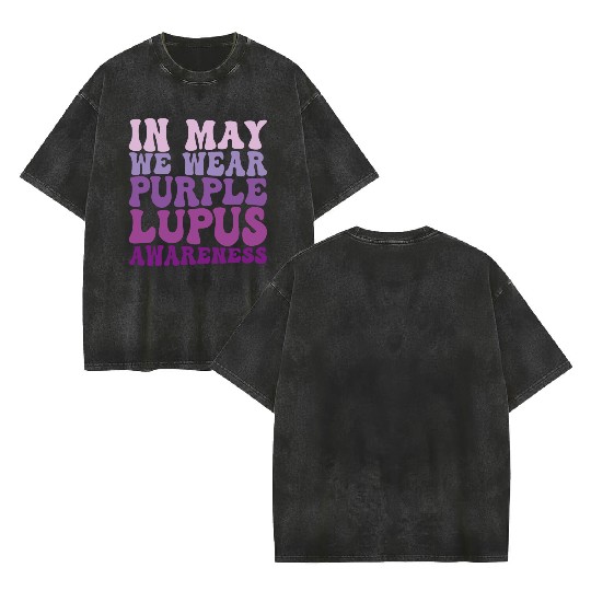 In May We Wear Purple Lupus Awareness Month Groovy Double Sided Mineral Wash T Shirts