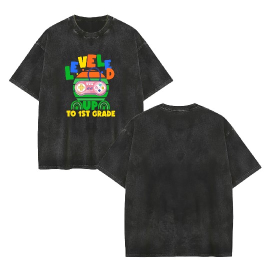 Level up to 1st grade, back to school Double Sided Mineral Wash T Shirts