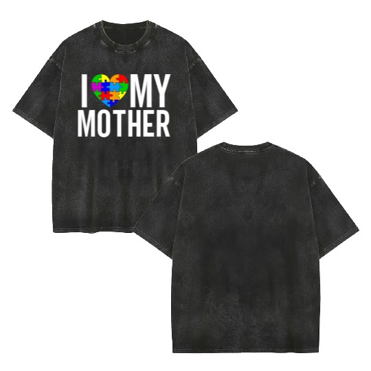 I Love my Mother Double Sided Mineral Wash T Shirts