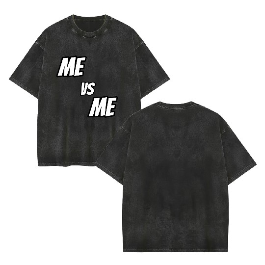 Me vs Me (white) Double Sided Mineral Wash T Shirts