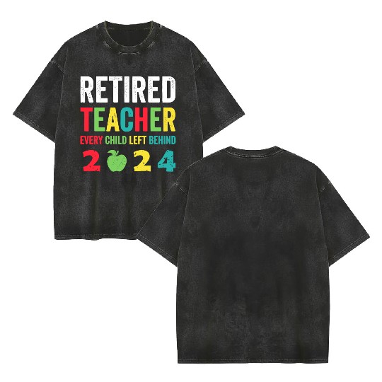 Retired Teacher EST 2024 Double Sided Mineral Wash T Shirts