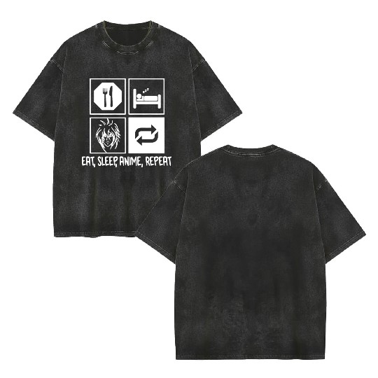 Eat Sleep Anime Repeat Double Sided Mineral Wash T Shirts