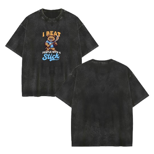 Lacrosse Coach Beat People Stick Bear Double Sided Mineral Wash T Shirts