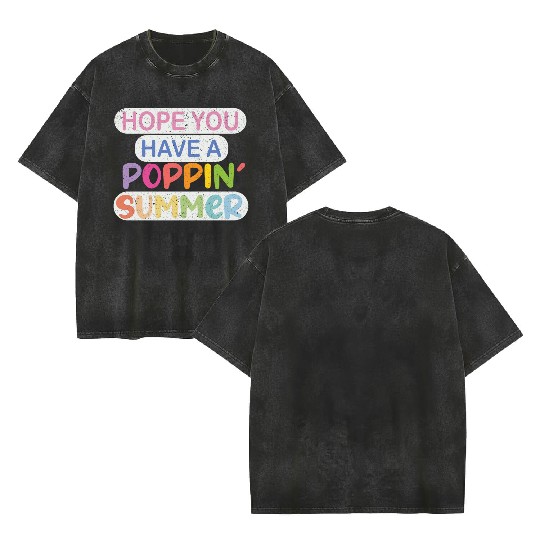 poppin into summer Bye Bye School Double Sided Mineral Wash T Shirts
