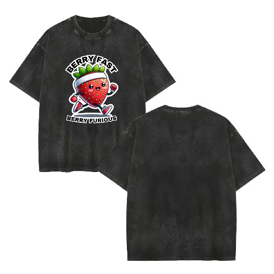 Berry Fast Berry Furious Running Strawberry Double Sided Mineral Wash T Shirts
