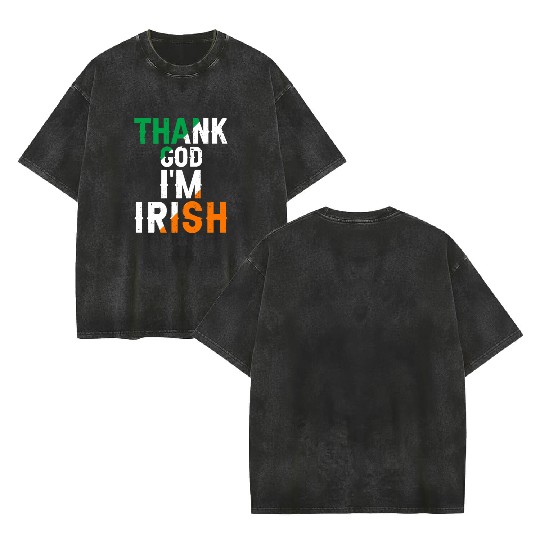 St Patricks Thank God Im Irish Premium Double Sided Mineral Wash T Shirts