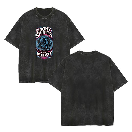 Ebony Spirits Haunt Werewolf Double Sided Mineral Wash T Shirts
