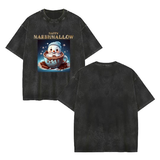 Happy Marshmallow: A Winter Hug in a Mug Double Sided Mineral Wash T Shirts