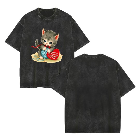 Kitten To a Dear Valentine s Day Card Double Sided Mineral Wash T Shirts