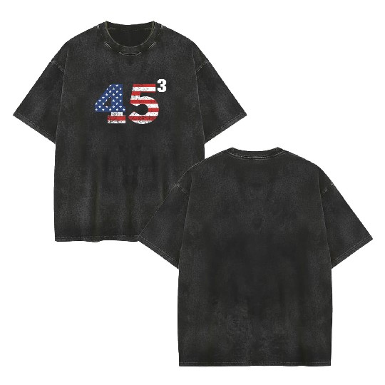 Trump 2028 45³ President Trump '28 45 Cubed45³ swe Double Sided Mineral Wash T Shirts