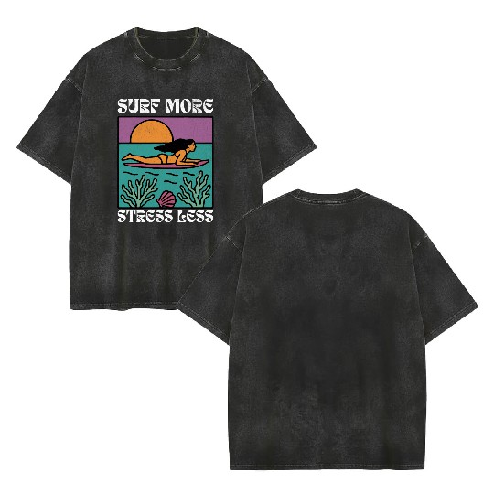 Surf More Stress Less | Tropical Sunset Surf Girl Double Sided Mineral Wash T Shirts