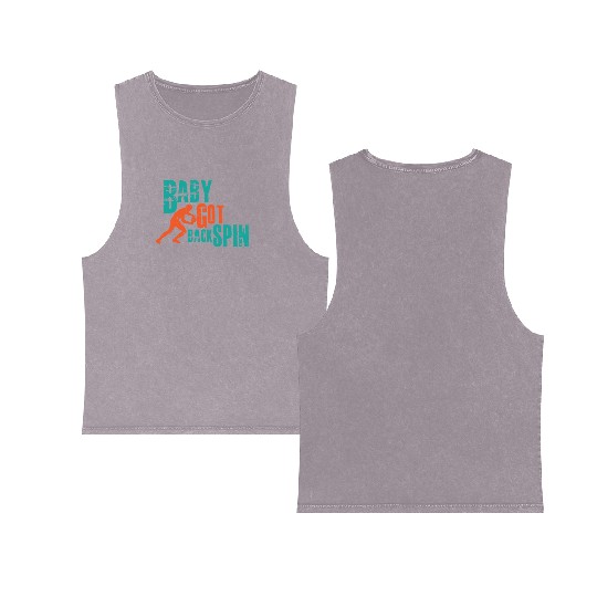 I play table tennis with backspin and backhand Double Sided Mineral Wash Tank Tops