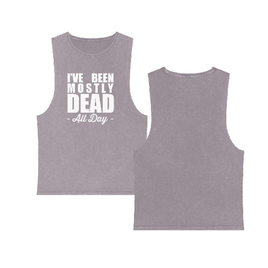 The Princess Bride Quotes Double Sided Mineral Wash Tank Tops - Mostly Dead