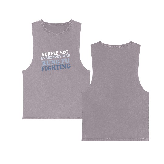 surely not everybody was kung fu fighting origin Double Sided Mineral Wash Tank Tops