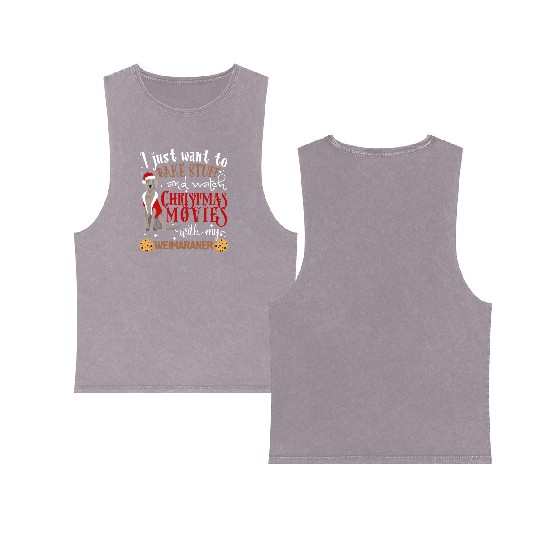Watch Christmas Movies With My Weimaraner Dog Love Double Sided Mineral Wash Tank Tops