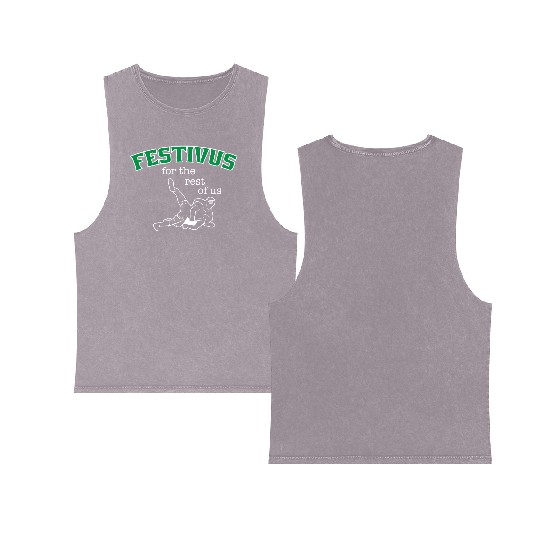 Festivus, For The Rest Of Us Double Sided Mineral Wash Tank Tops