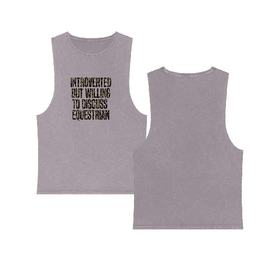 Equestrian Coach: Introverted But Willing To Discu Double Sided Mineral Wash Tank Tops