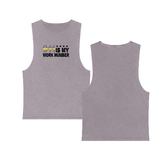 Dispatcher Emergency 911 Is My Work Number Double Sided Mineral Wash Tank Tops