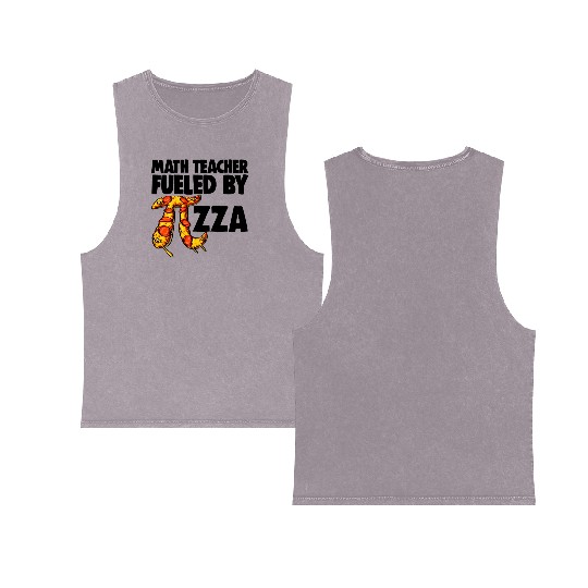 Math Teacher Fueled By Pizza Double Sided Mineral Wash Tank Tops