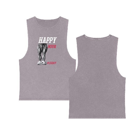 Happy Hour hashtag leg day - Legendary Tom Platz Double Sided Mineral Wash Tank Tops